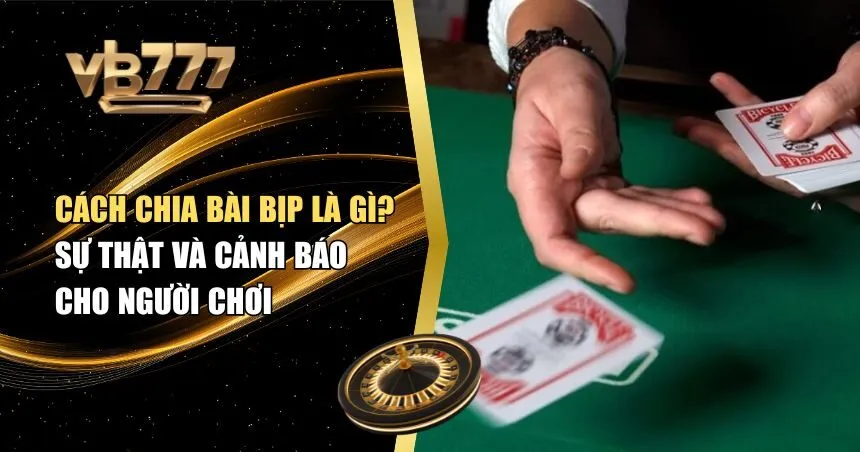 cách chia bài bịp