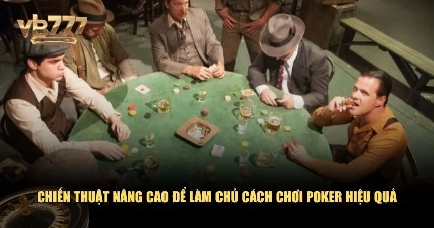 Chiến thuật áp dụng cách chơi Poker chuẩn